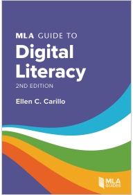 MLA Guide to Digital Literacy, Second Edition Cover