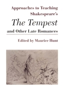 Approaches to Teaching Shakespeare's The Tempest and Other Late Romances Cover