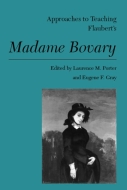 Approaches to Teaching Flaubert's Madame Bovary Cover