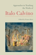 Approaches to Teaching the Works of Italo Calvino Cover