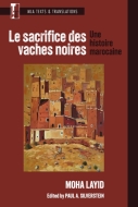 Cover image for Le sacrifice des vaches noires, featuring a painting of a cluster of building rising out of the desert.